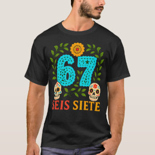 Lustiger Zucker-Schädel Seis Siete 67 Meme Tag Der T-Shirt