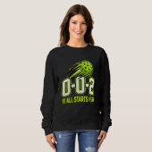 Lustiges 0-0-2 Damen Pickleball Sweatshirt Geschen (Vorne ganz)