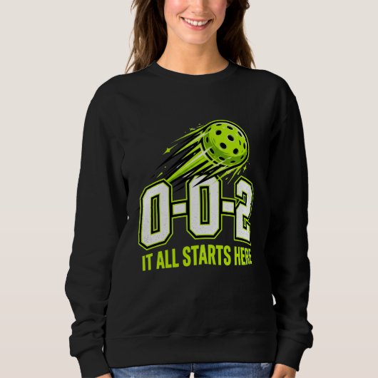 Lustiges 0-0-2 Damen Pickleball Sweatshirt Geschen (Vorderseite)