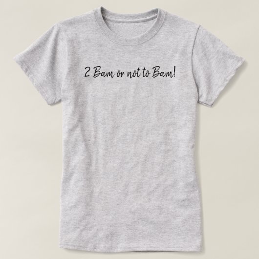 Lustiges 2 Bam oder nicht Bam Mahjong-Script T-Shirt (Design vorne)