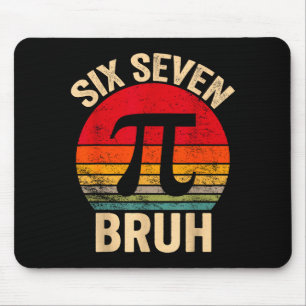 Lustiges 3,14 67 6 7 Meme-Design süße Mathe-Nerd G Mousepad