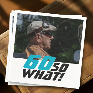 Lustiges 60, na und? Zitat Foto 60. Geburtstag Serviette