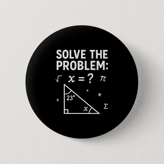 Lustiges 67 Mathe-Meme Löse das Problem Lehrer Für Button (Vorderseite)