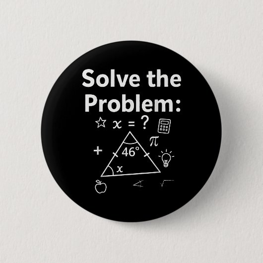 Lustiges 67 Mathe-Meme Löse das Problem Lehrer Für Button (Vorderseite)