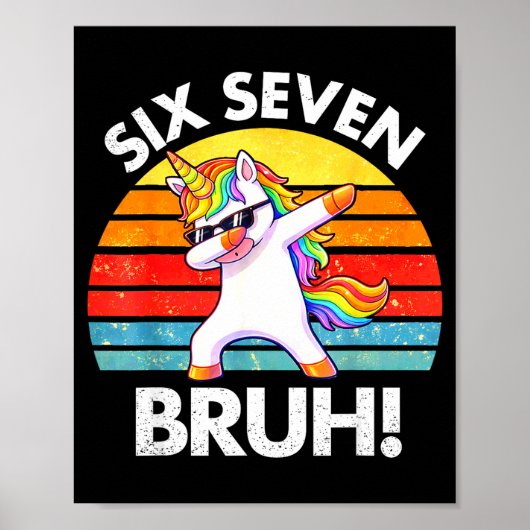 Lustiges 67 Meme Dabbing Einhorn Sechs Sieben 6 7 Poster (Vorne)