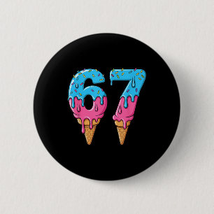 Lustiges 67 Meme Eiscreme-Tropf Six Seven Gen Z Button