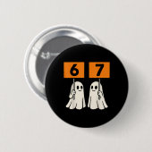 Lustiges 67 Meme Halloween Trend Six Seven Geister Button (Vorne & Hinten)