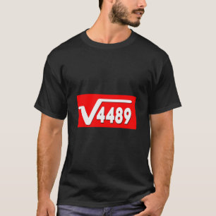 Lustiges 67 Meme Quadratwurzel 4489 Slang Mathemat T-Shirt