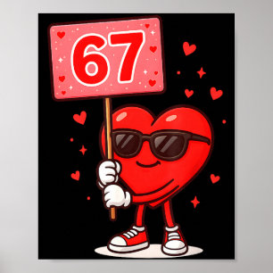 Lustiges 67 Meme Süßes Valentinstag Sechs Sieben L Poster