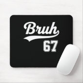 Lustiges 67 Six Seven Bruh Meme Bysebyll Stil Mousepad (Mit Mouse)