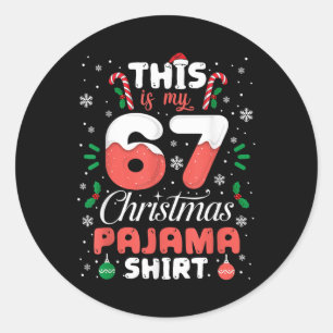 Lustiges 67 Weihnachten Schlafanzug Shirt Six Seve Runder Aufkleber