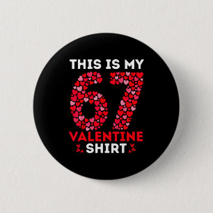 Lustiges 6 7 Meme Six Seven Das Ist Mein 67 Valent Button