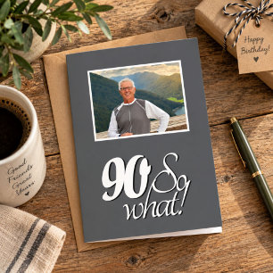 Lustiges 90 also was 90. Geburtstagsfoto Karte