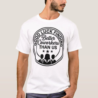 Lustiges Abschieds-T-Shirt für Kollegen T-Shirt