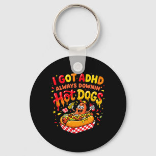 Lustiges Adhd Hot Dog Zitat Habe Adhd Beim Verzehr Schlüsselanhänger
