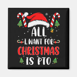 Lustiges Alles was ich zu Weihnachten will ist Pto Magnet