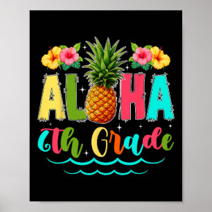 Lustiges Aloha 6. Klasse Erster Schultag Ananas Poster
