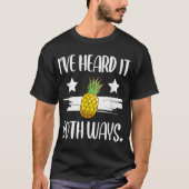 Lustiges Ananas-Zitat-Design T-Shirt (Vorderseite)