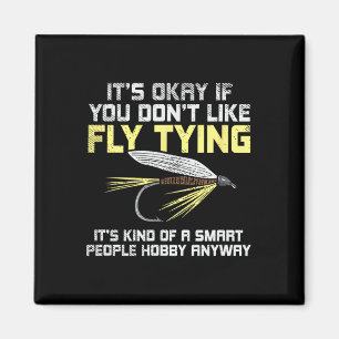 Lustiges Angelgeschenk für Fliegenfischer Magnet