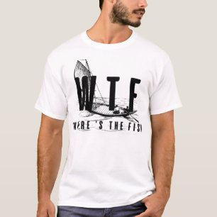lustiges Angelgeschenk - wtf wo ist der Fisch _5 T-Shirt