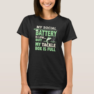 Lustiges Angelzitat Soziale Batterie Niedrig Tackl T-Shirt