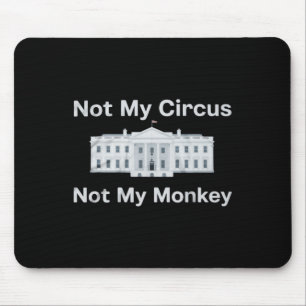 Lustiges Anti Trump Nicht Mein Zirkus Nicht Mein A Mousepad