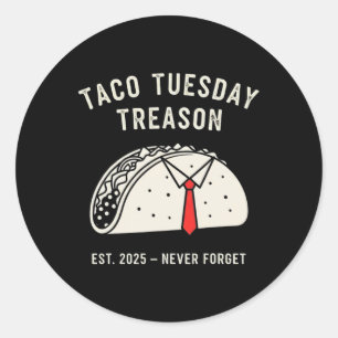 Lustiges Anti-Trump-Taco-Dienstag-Polit-Protest Li Runder Aufkleber