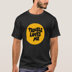 Lustiges Ärger wie ich Motto Kostüm T-Shirt