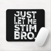 Lustiges Autismus-Bewusstsein Autismus Lass Mich N Mousepad (Mit Mouse)