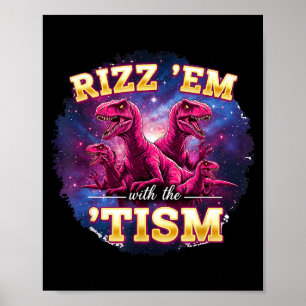 Lustiges Autismus-Rizz-Em-mit-dem-Tism-Dinosaurier Poster