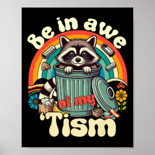 Lustiges Autismus Sei Ehrfürchtig Vor Meinem Tism Poster