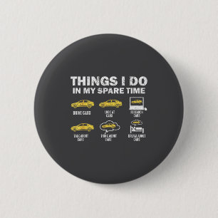 Lustiges Auto 6 Dinge, die ich in meiner Freizeit Button