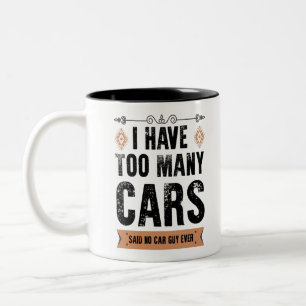 Lustiges Auto-Typ Geschenk Ich habe zu viele Autos Zweifarbige Tasse