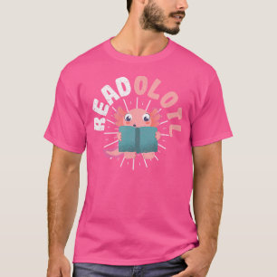 Lustiges Axolotl-Wortspiel-Buch Leser Mexikanische T-Shirt