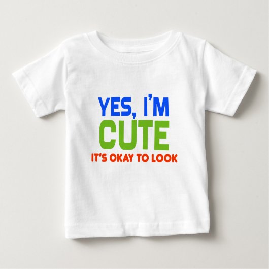 Lustiges Baby ja, bin ich niedlich Baby T-shirt (Vorderseite)