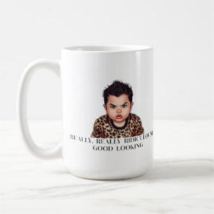 Lustiges Babydesign Wirklich lächerlich gut ausseh Kaffeetasse