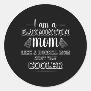 Lustiges Badminton-Mutter-Shirt Frauen Badminton-S Runder Aufkleber