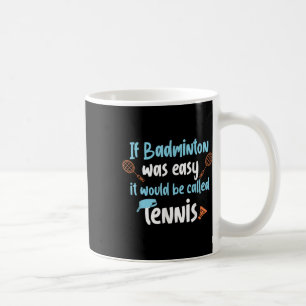 Lustiges Badminton-Tennis-Design für Spieler  Kaffeetasse
