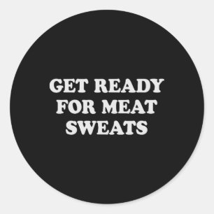 Lustiges BBQ-Fleisch-Schwitzen Grillen Runder Aufkleber