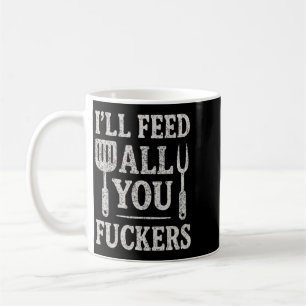 Lustiges BBQ für Männer - Ich werde jeden füttern  Kaffeetasse