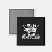 Lustiges Bbq-Grill-Zitat Schwein Pulled Pork 2  Magnet (Vorderseite/Rückseite)