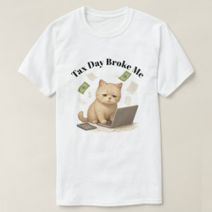 Lustiges Beiges Minimal Stressed Katze Steuer Tag T-Shirt