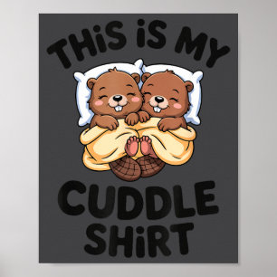 Lustiges Biber-Paar Das ist mein Kuscheln Poster