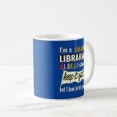 Lustiges Bibliothekarisches Geschenk für Bibliothe Kaffeetasse (VorderseiteRechts)