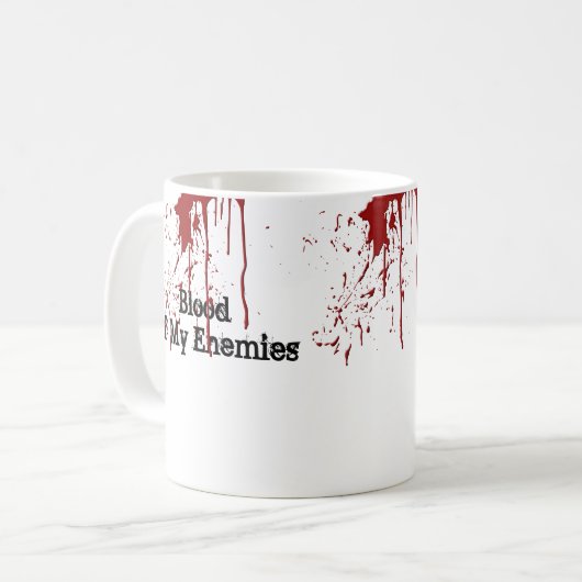 Lustiges Blut meiner Feind-Kaffee-Tasse Kaffeetasse (Vorderseite Links)