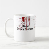 Lustiges Blut meiner Feind-Kaffee-Tasse Kaffeetasse (Links)