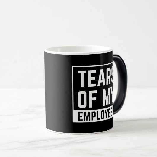 lustiges Bossgeschenk, Tränen meiner Coolen Mitarb Verwandlungstasse (VorderseiteRechts)