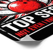 Lustiges Bowling mein Bowling-Technik ist top secr Poster (Ecke)