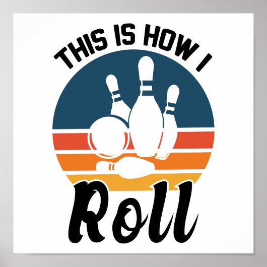 Lustiges Bowling So rolle ich Grafik Poster (Vorne)