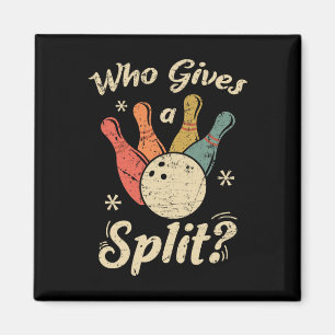 Lustiges Bowling Wer gibt einem Split-Bowler ein B Magnet